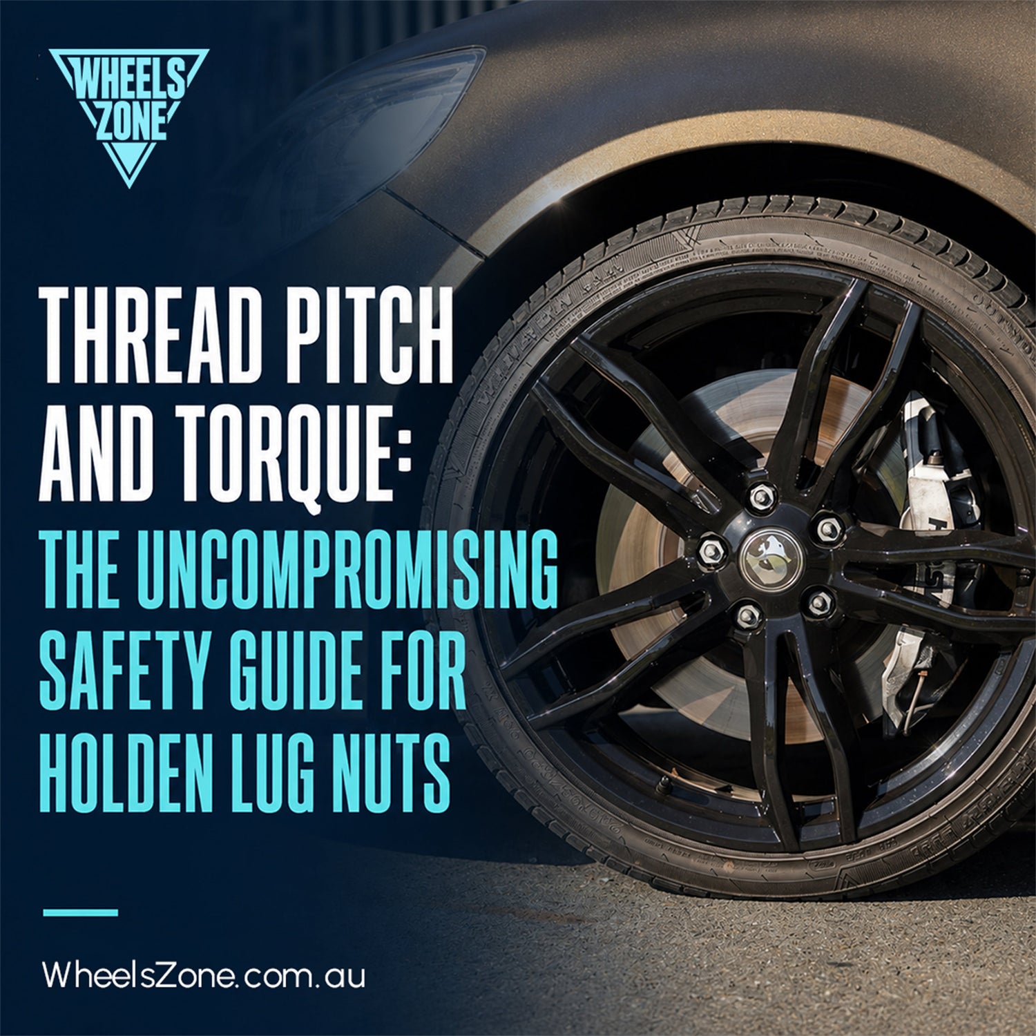 Thread Pitch and Torque: The Uncompromising Safety Guide for Holden Lug Nuts