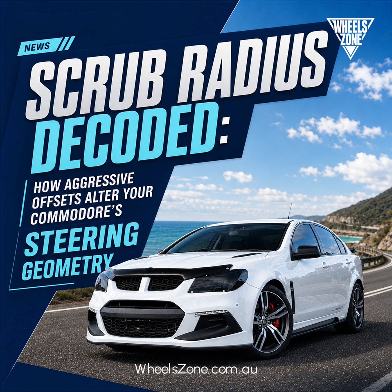 Scrub Radius Decoded: How Aggressive Offsets Alter Your Commodore’s Steering Geometry