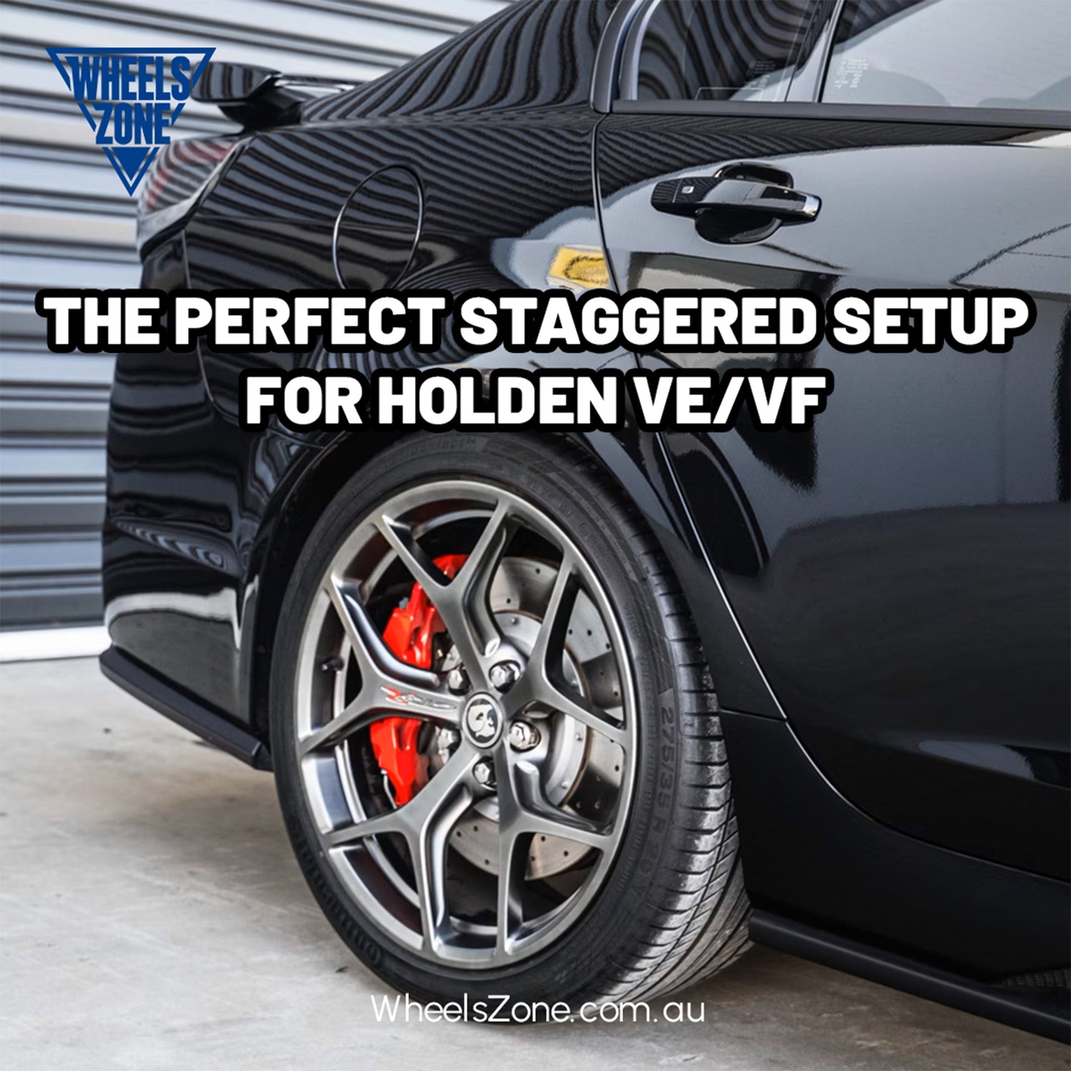 The Perfect Staggered Setup for Holden VE/VF: Achieving the 'Flush' Look Without Rubbing